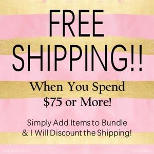 FREE SHIPPING When You Spend $75 or More!